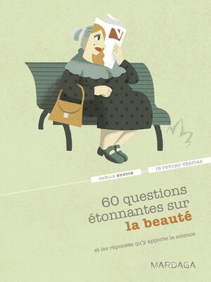 cover image of 60 questions étonnantes sur la beauté et les réponses qu'y apporte la science